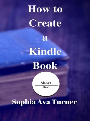 cover image of How to Create a Kindle Book